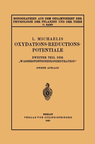 Oxydations-Reductions-Potentiale Zweiter Teil der „Wasserstoffionenkonzentration“