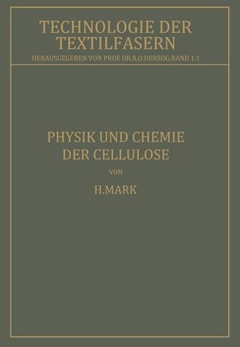 Physik und Chemie der Cellulose