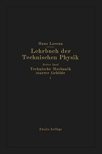 Technische Mechanik starrer Gebilde