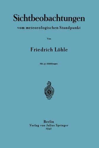 Sichtbeobachtungen vom meterologischen Standpunkt