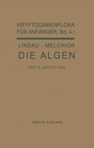 Die Algen 4. Band / 1. Abteilung