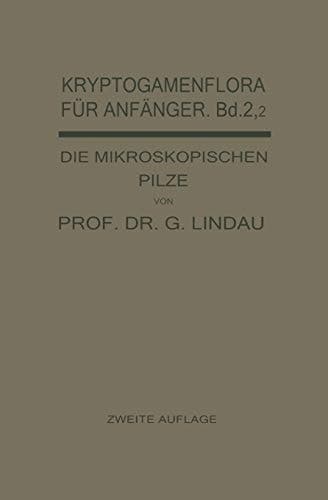 Die mikroskopischen Pilze Ustilagineen, Uredineen, Fungi imperfecti