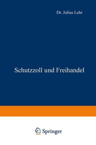 Schutzzoll und Freihandel (German Edition)