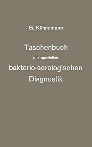 Taschenbuch der speziellen bakterio-serologischen Diagnostik (German Edition)