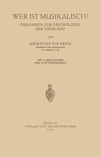 Wer ist Musikalisch?: Gedanken zur Psychologie der Tonkunst (German Edition)