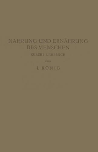Nahrung und Ernährung des Menschen Kur?es Lehrbuch