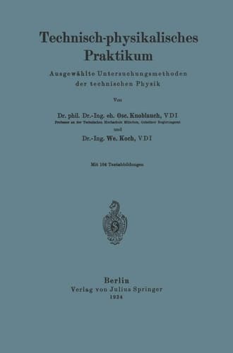 Technisch-physikalisches Praktikum Ausgewählte Untersuchungsmethoden der technischer Physik