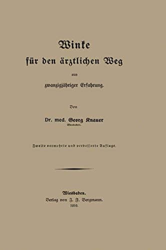 Winke für den ärztlichen Weg aus zwanzigjähriger Erfahrung
