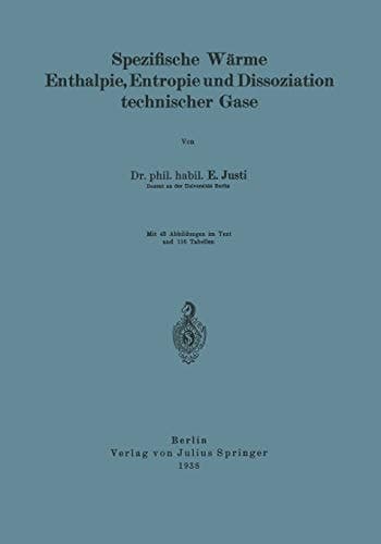 Spezifische Wärme Enthalpie, Entropie und Dissoziation technischer Gase (German Edition)