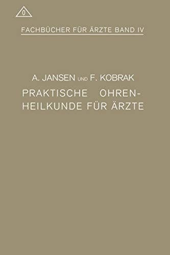 Praktische Ohrenheilkunde für Ärzte (Fachbücher für Ärzte, 10) (German Edition)