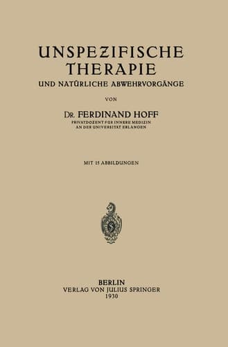 Unspezifische Therapie: und Natürliche Abwehrvorgänge (German Edition)