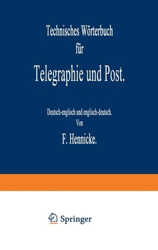 Technisches Wörterbuch für Telegraphie und Post: Deutsch-englisch und englisch-deutsch (German Edition)