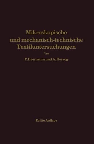 Mikroskopische und mechanisch-technische Textiluntersuchungen (German Edition)