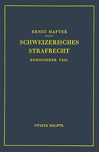 Schweizerisches Strafrecht Besonderer Teil