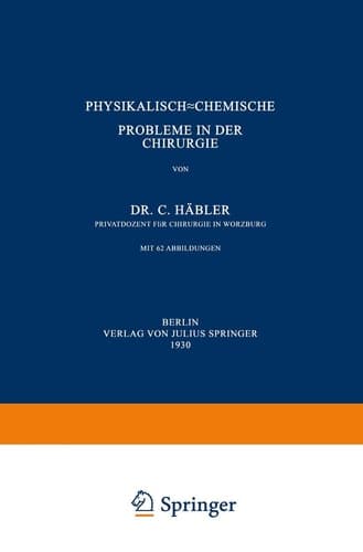 Physikalisch-Chemische Probleme in der Chirurgie (German Edition)
