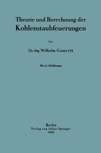 Theorie und Berechnung der Kohlenstaubfeuerungen