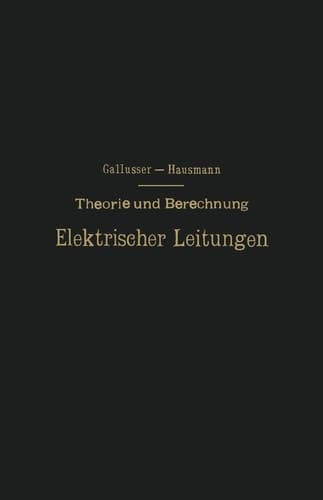 Theorie und Berechnung Elektrischer Leitungen (German Edition)