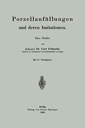 Porzellanfüllungen und deren Imitationen Eine Studie