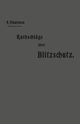 Rathschläge über den Blitzschutz der Gebäude (German Edition)