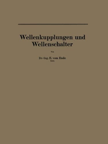 Wellenkupplungen und Wellenschalter (Einzelkonstruktionen aus dem Maschinenbau) (German Edition)