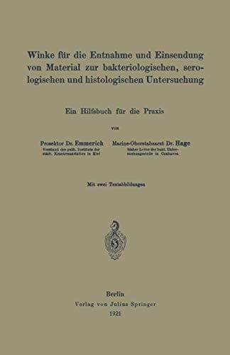 Winke für die Entnahme und Einsendung von Material zur bakteriologischen, serologischen und histologischen Untersuchung Ein Hilfsbuch für die Praxis