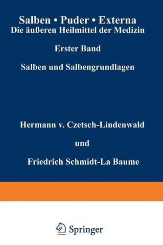 Salben · Puder · Externa. Die äußeren Heilmittel der Medizin Erster Band Salben und Salbengrundlagen