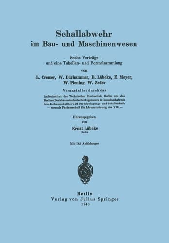 Schallabwehr im Bau- und Maschinenwesen Sechs Vorträge und eine Tabellen- und Formelsammlung