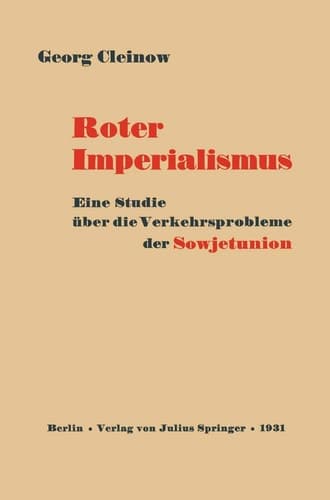 Roter Imperialismus: Eine Studie über die Verkehrsprobleme der Sowjetunion (German Edition)