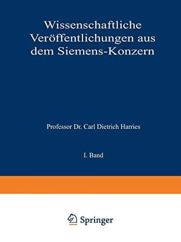 Wissenschaftliche Veröffentlichungen aus dem Siemens-Konzern I. Band