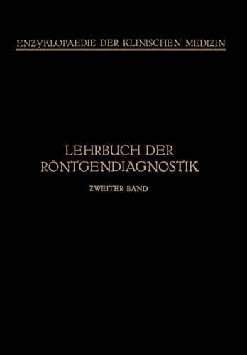 Lehrbuch der Röntgendiagnostik