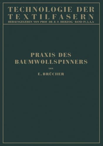 Baumwollspinnerei b) Praxis des Baumwollspinners