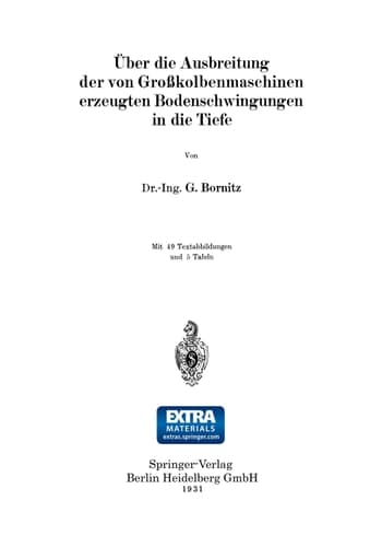 Über die Ausbreitung der von Großkolbenmaschinen erzeugten Bodenschwingungen in die Tiefe (German Edition)