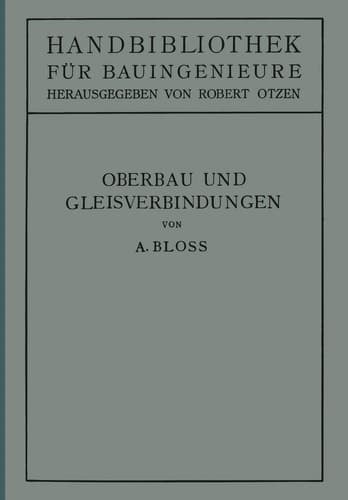 Oberbau und Gleisverbindungen II. Teil. Eisenbahnwesen und Städtebau