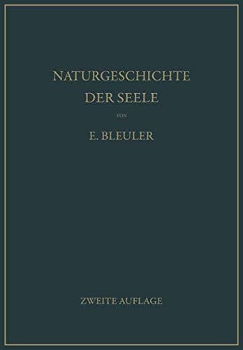 Naturgeschichte der Seele und ihres Bewußtwerdens. Mnemistische Biopsychologie (German Edition)