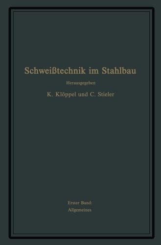 Schweißtechnik im Stahlbau Erster Band
