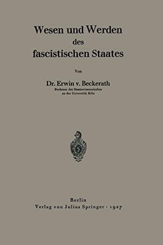 Wesen und Werden des fascistischen Staates (German Edition)