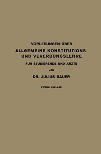 Vorlesungen Über Allgemeine Konstitutions- und Vererbungslehre: Für Studierende und Ärzte (German Edition)