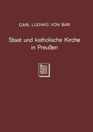 Staat und katholische Kirche in Preußen (German Edition)