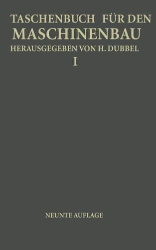 Taschenbuch für den Maschinenbau Erster Band
