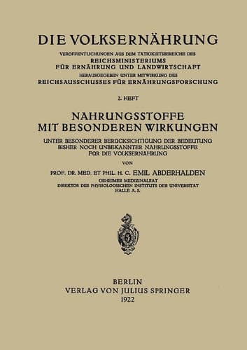 Nahrungsstoffe mit Besonderen Wirkungen Unter Besonderer Berücksichtigung der Bedeutung Bisher Noch Unbekannter Nahrungsstoffe für die Volksernährung