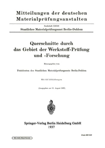 Querschnitte durch das Gebiet der Werkstoff-Prüfung und -Forschung