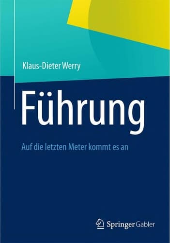 Führung Auf die letzten Meter kommt es an