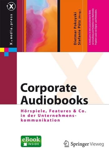 Corporate Audiobooks Hörspiele, Features & Co. in der Unternehmenskommunikation