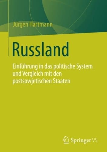 Russland Einführung in das politische System und Vergleich mit den postsowjetischen Staaten