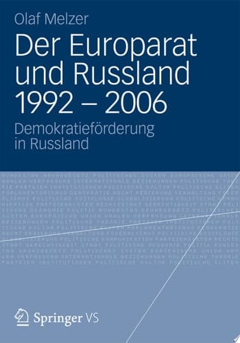 Der Europarat und Russland 1992 - 2006 Demokratieförderung in Russland