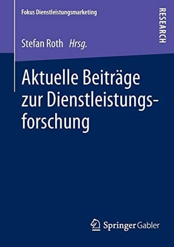 Aktuelle Beiträge zur Dienstleistungsforschung
