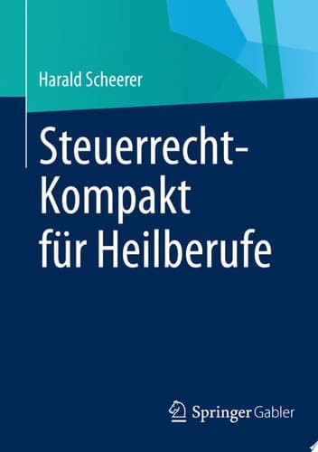 Steuerrecht-Kompakt Für Heilberufe