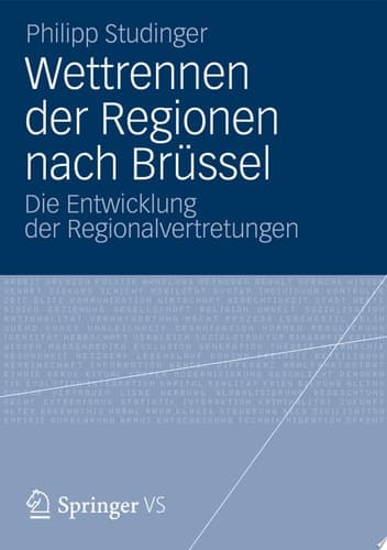 Wettrennen der Regionen nach Brüssel Die Entwicklung der Regionalvertretungen