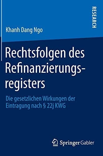 Rechtsfolgen des Refinanzierungsregisters Die gesetzlichen Wirkungen der Eintragung nach § 22j KWG