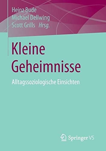 Kleine Geheimnisse Alltagssoziologische Einsichten